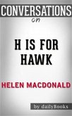 H Is for Hawk: By Helen Macdonald   Conversation Starters (eBook, ePUB)