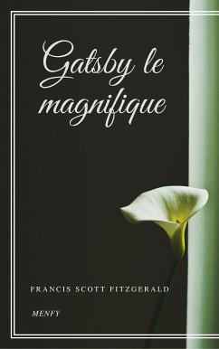 Gatsby le magnifique (eBook, ePUB) - Scott Fitzgerald, Francis