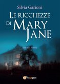 Le ricchezze di Mary Jane (eBook, PDF)