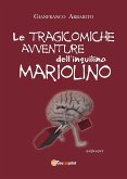 Le tragicomiche avventure dell'inquilino Mariolino (eBook, ePUB)