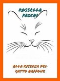 Alla ricerca del gatto Baffone (eBook, ePUB)