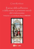 Il senso della sofferenza e della morte ai primissimi esordi del cristianesimo (eBook, ePUB)