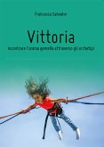 Vittoria, incontrare l'anima gemella attraverso gli archetipi (eBook, ePUB)