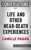 Life and Other Near-Death Experiences: A Novel By Camille Pagán   Conversation Starters (eBook, ePUB)