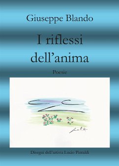 I riflessi dell'anima (eBook, ePUB) - Blando, Giuseppe