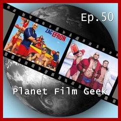 Planet Film Geek, PFG Episode 50: Baywatch (MP3-Download) - Langley, Colin; Schmidt, Johannes