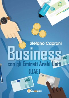 Business con gli Emirati Arabi Uniti - (UAE) (eBook, ePUB) - Caprani, Stefano