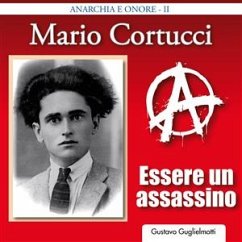 Mario Cortucci - Essere un assassino (eBook, PDF) - Gugliemotti, Gustavo