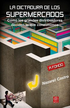 La dictadura de los supermercados (eBook, ePUB) - Castro, Nazaret