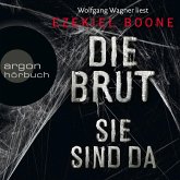 Sie sind da / Die Brut Bd.1 (Ungekürzte Lesung) (MP3-Download)