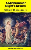 A Midsummer Night's Dream (Phoenix Classics) (eBook, ePUB) A Midsummer Night's Dream (Phoenix Classics) (eBook, ePUB)