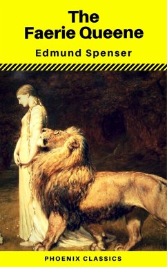 The Faerie Queene (Phoenix Classics) (eBook, ePUB) - Spenser, Edmund; Classics, Phoenix