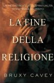 La Fine Della Religione (eBook, ePUB)