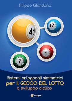 Sistemi ortogonali simmetrici per il gioco del Lotto a sviluppo ciclico (eBook, ePUB) - Giordano, Filippo