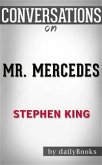Mr. Mercedes: A Novel by Stephen King   Conversation Starters (eBook, ePUB)