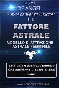 Il Fattore Astrale (eBook, ePUB) - De Angeli, Maya