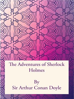 The Adventures of Sherlock Holmes (eBook, PDF) - Arthur Conan Doyle, Sir