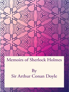 Memoirs of Sherlock Holmes (eBook, PDF) - Arthur Conan Doyle, Sir