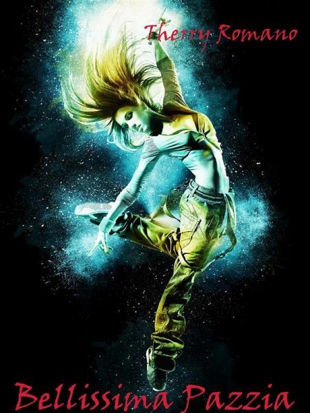 Bellissima Pazzia (eBook, ePUB)