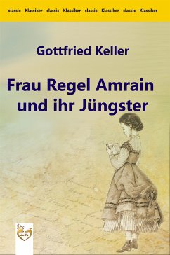 Frau Regel Amrain und ihr Jüngster (eBook, ePUB) - Keller, Gottfried