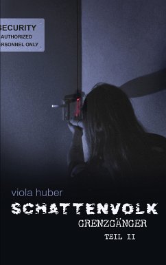 Schattenvolk, Grenzgänger, Teil 2 (eBook, ePUB) - Huber, Viola