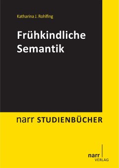 Frühkindliche Semantik (eBook, PDF) - Rohlfing, Katharina J.