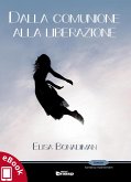 Dalla comunione alla liberazione (eBook, ePUB)