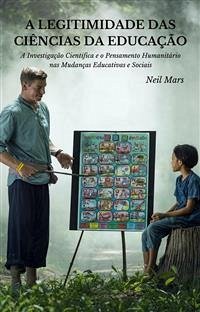 A Legitimidade das Ciências da Educação (eBook, ePUB) - Mars, Neil