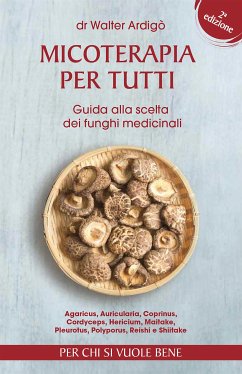 Micoterapia per tutti - Seconda Edizione (eBook, ePUB) - Ardigò, Walter