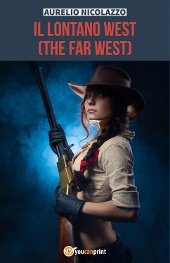 Il Lontano West (eBook, ePUB) - Nicolazzo, Aurelio