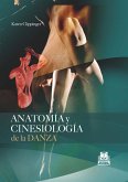 Anatomía y cinesiología de la danza (eBook, ePUB)