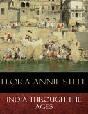 India Through the Ages (eBook, ePUB)