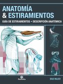 Anatomía & Estiramientos (eBook, ePUB)