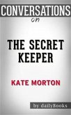 The Secret Keeper: by Kate Morton   Conversation Starters (eBook, ePUB)