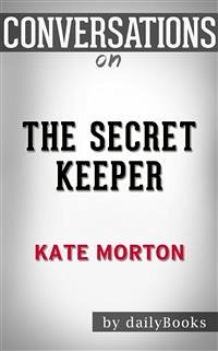 The Secret Keeper: by Kate Morton   Conversation Starters (eBook, ePUB) - dailyBooks