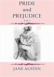 PRIDE AND PREJUDICE Vol 1 - A Jane Austen Classic (eBook, ePUB)