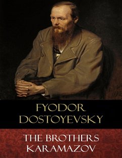 The Brothers Karamazov (eBook, ePUB) - Dostoyevsky, Fyodor; Garnett (Translator), Constance