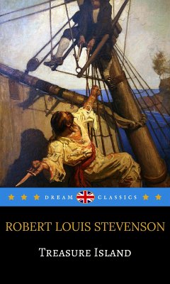 Treasure Island (Dream Classics) (eBook, ePUB) - Classics, Dream; Louis Stevenson, Robert