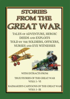 TRUE STORIES from the GREAT WAR - Soldiers Stories and Observations during WWI (eBook, ePUB)