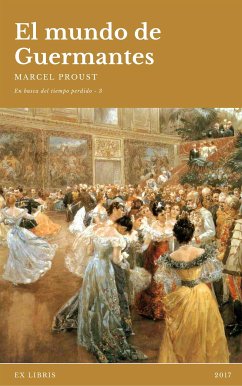 El mundo de Guermantes (eBook, ePUB) - Proust, Marcel