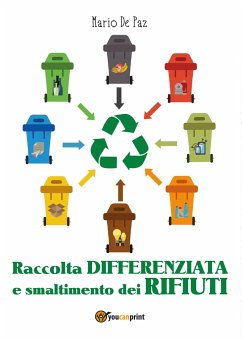 Raccolta differenziata e smaltimento dei rifiuti (eBook, PDF) - De Paz, Mario