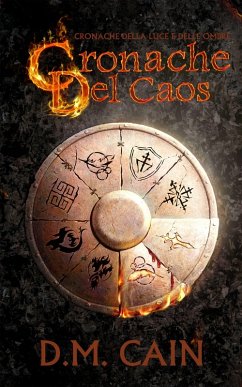 Cronache del Caos (eBook, ePUB) - Cain, D. M.