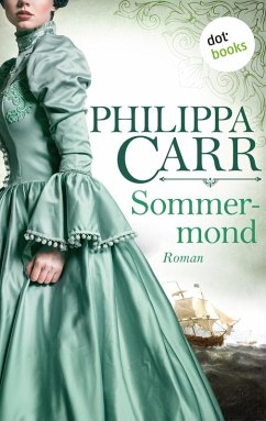 Sommermond / Die Töchter Englands Bd.13 (eBook, ePUB) - Carr, Philippa