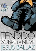 Tendido sobre la nieve (eBook, ePUB)