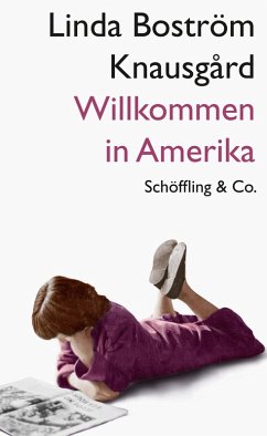 Willkommen in Amerika (eBook, ePUB) - Boström Knausgård, Linda