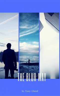 The Blur Way (eBook, ePUB) - Gland, Tony