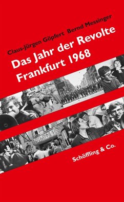 Das Jahr der Revolte (eBook, ePUB) - Göpfert, Claus-Jürgen; Messinger, Bernd