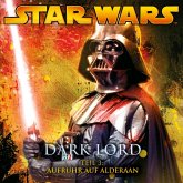 Dark Lord - Teil 3: Aufruhr auf Alderaan (MP3-Download)