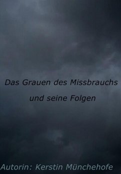 Das Grauen des Missbrauchs (eBook, ePUB) - Münchehofe, Kerstin