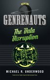 The Data Disruption: Genrenauts Episode Zero (eBook, ePUB)